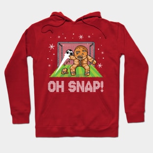 Christmas Soccer Goalie Gingerbread Man Oh Snap Hoodie